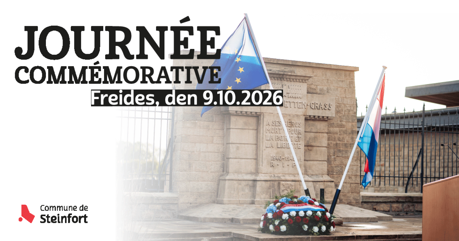 Journée commémorative, vendredi 9 octobre 2026 : monument aux morts orné d'une gerbe tricolore, entre les drapeaux européen et luxembourgeois