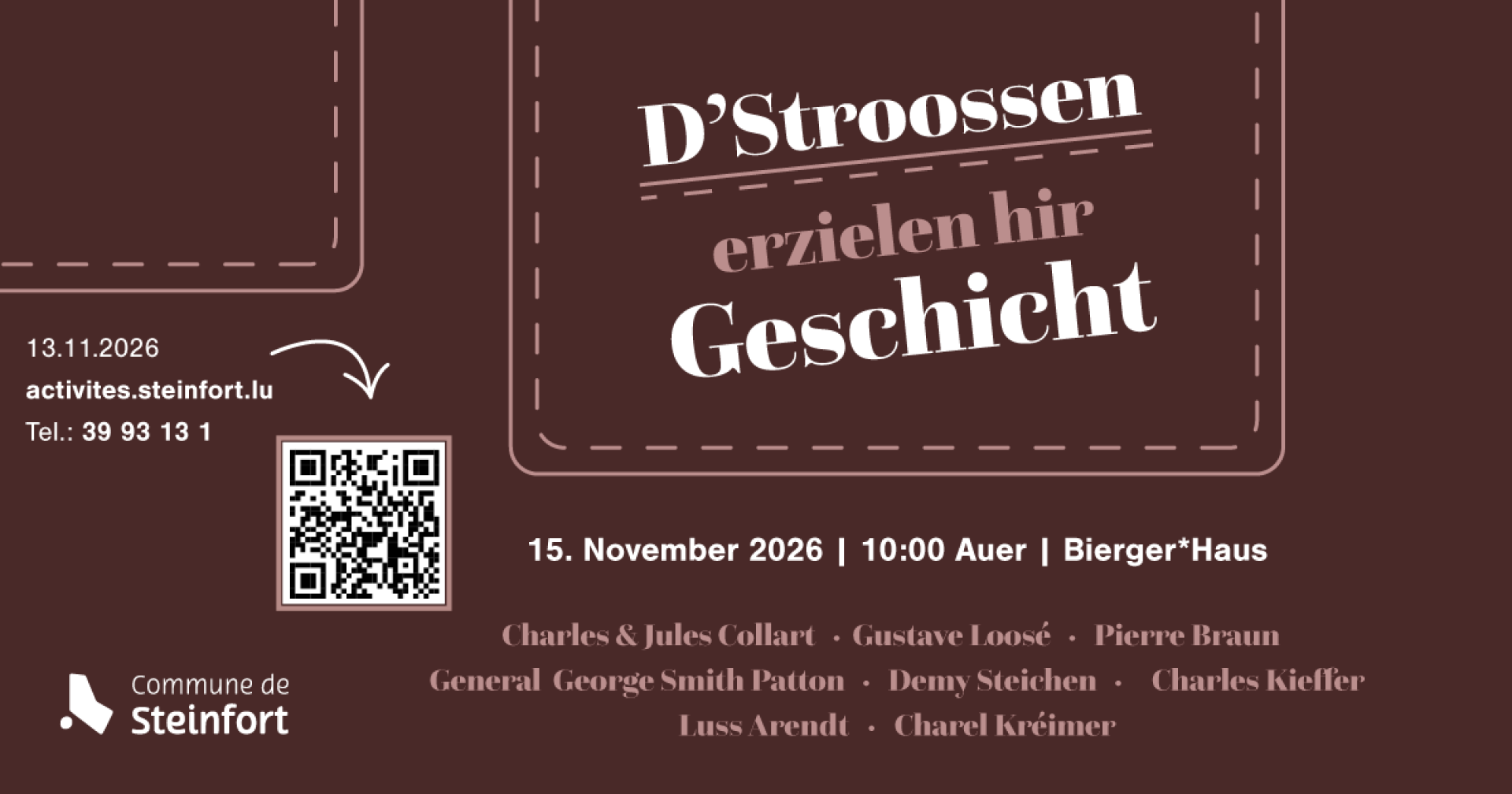 « D’Stroossen erzielen hir Geschicht » le dimanche 15 novembre 2026 à 10 h au Bierger*Haus à Steinfort